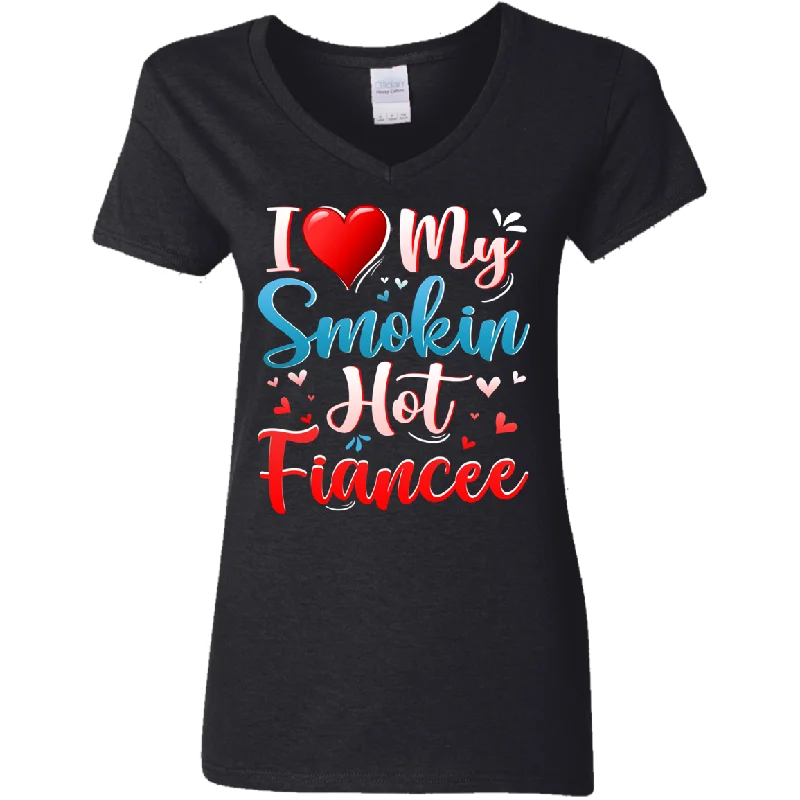 I Love My Smokin Hot Fiancee Cute Valentine Couple Ladies V-Neck T-Shirt Hooded Caped Shawl Collar I Love My Smokin Hot Fiancee Cute Valentine Couple Ladies V-Neck T-Shirt Hooded Caped Shawl Collar