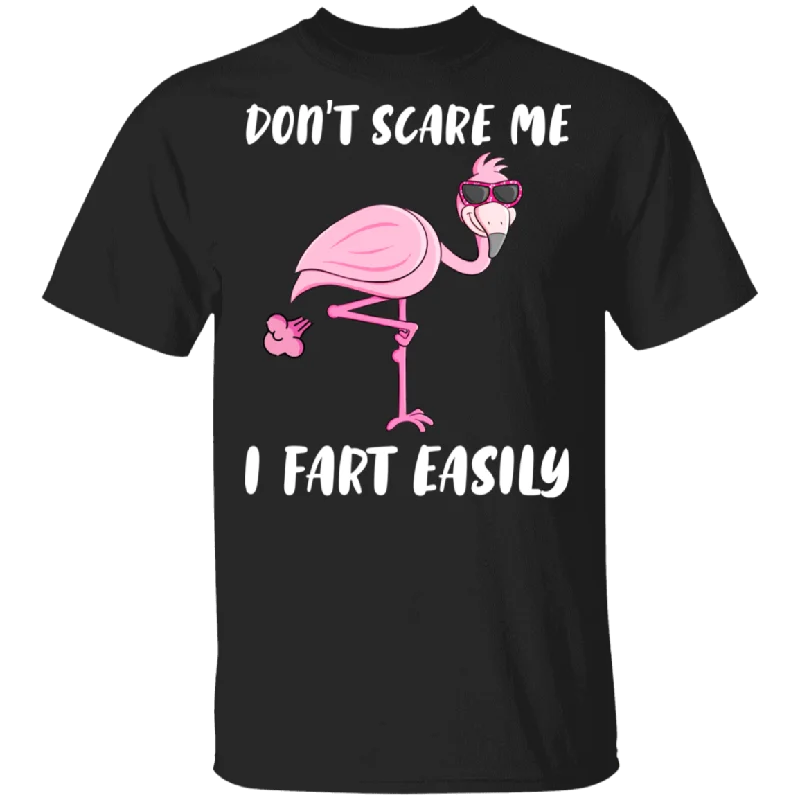 Don't Scare Me I Fart Easily Funny Flamingo Lover Fans Hilarious Humor Quotes Gifts T-Shirt Striped Floral Plaid Don't Scare Me I Fart Easily Funny Flamingo Lover Fans Hilarious Humor Quotes Gifts T-Shirt Striped Floral Plaid