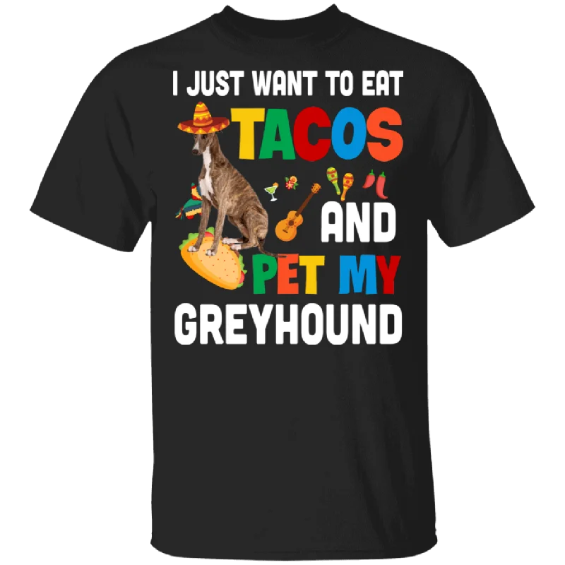 I Just Want To Eat Tacos And Pet My Greyhound Mexican Gifts T-Shirt Polka Dot Checkered Tartan