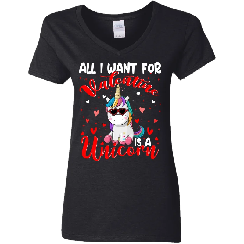 All I Want For Valentine Is A Uicorn Ladies V-Neck T-Shirt Graphic Embroidered Appliqued