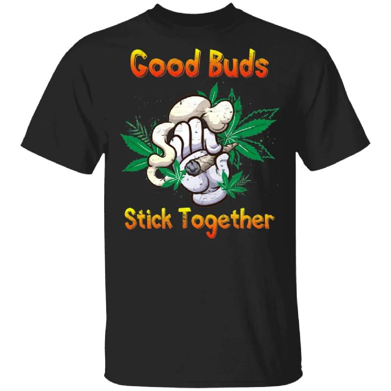 Good Buds Stick Together Marijuana Gifts T-Shirt Wool Fabric Cashmere Fabric Tweed Fabric Good Buds Stick Together Marijuana Gifts T-Shirt Wool Fabric Cashmere Fabric Tweed Fabric