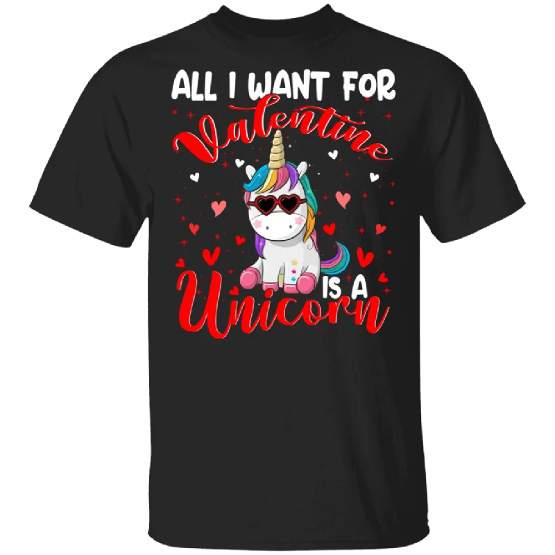 All I Want For Valentine Is A Uicorn T-Shirt Sequined Glittery Shiny