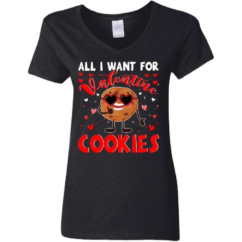 All I Want For Valentine Cookies Ladies V-Neck T-Shirt Anti-Pilling Machine Wash Handmade All I Want For Valentine Cookies Ladies V-Neck T-Shirt Anti-Pilling Machine Wash Handmade