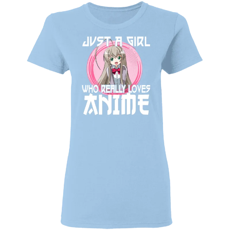 Just A Girl Who Lives Anime Funny Otaku Anime Lover Ladies T-Shirt Thin T-Shirt Open Front Quick Dry Just A Girl Who Lives Anime Funny Otaku Anime Lover Ladies T-Shirt Thin T-Shirt Open Front Quick Dry