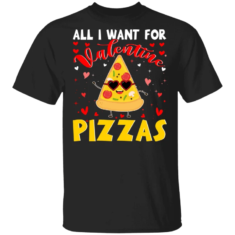 All I Want For Valentine Pizzas T-Shirt Polka Dot Checkered Tartan