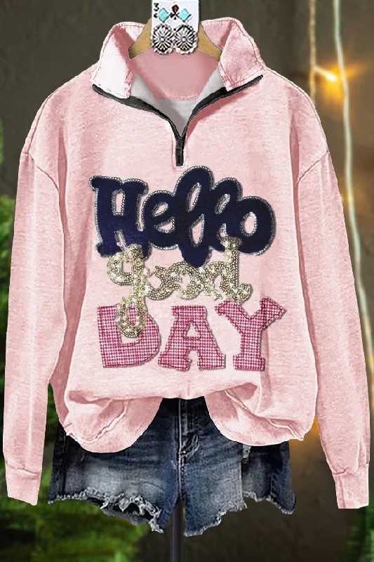 Elegant Hello Good Day Sweatshirt Hoodie with Thumb Holes Functional Cozy